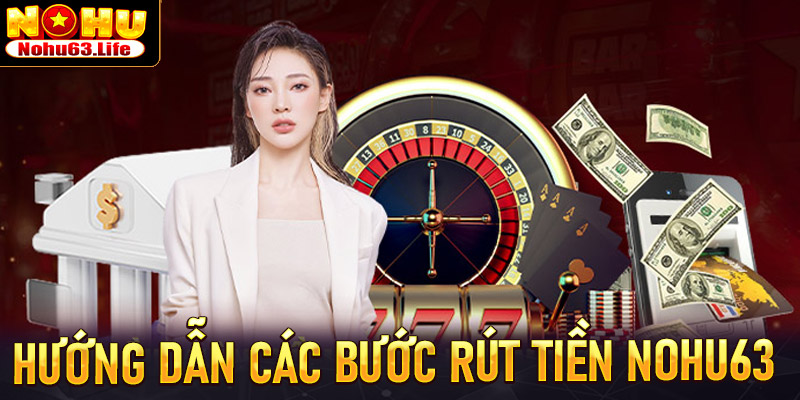Rút tiền Nohu63